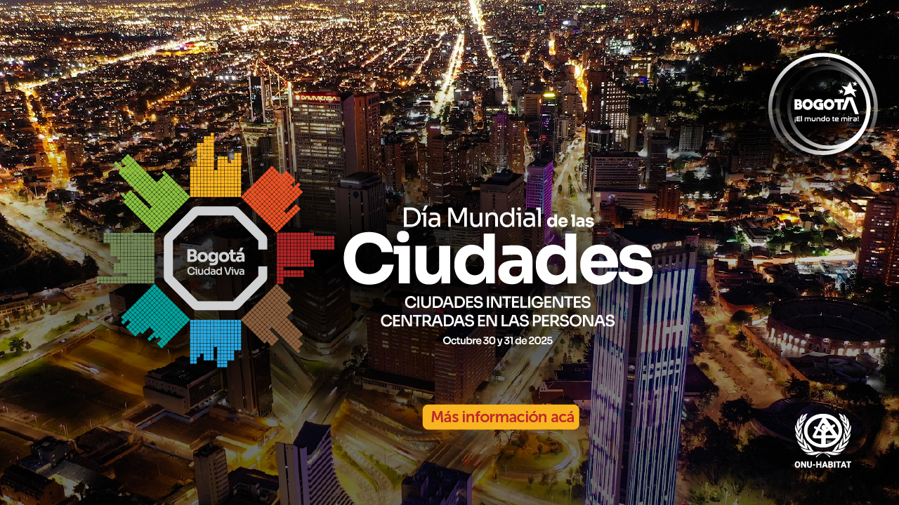 Banner del Día Mundial de las Ciudades 2025 en Bogotá, con el lema Ciudades inteligentes centradas en las personas.