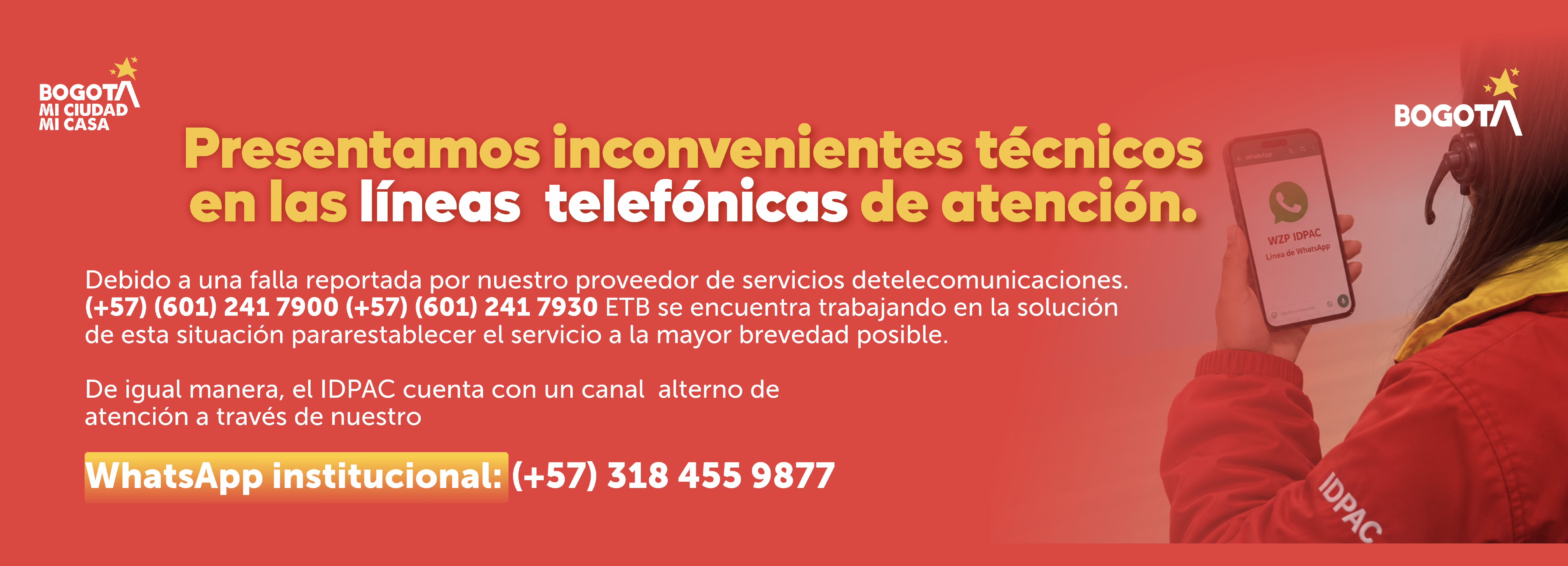 IDPAC informa sobre inconvenientes técnicos en sus líneas de atención