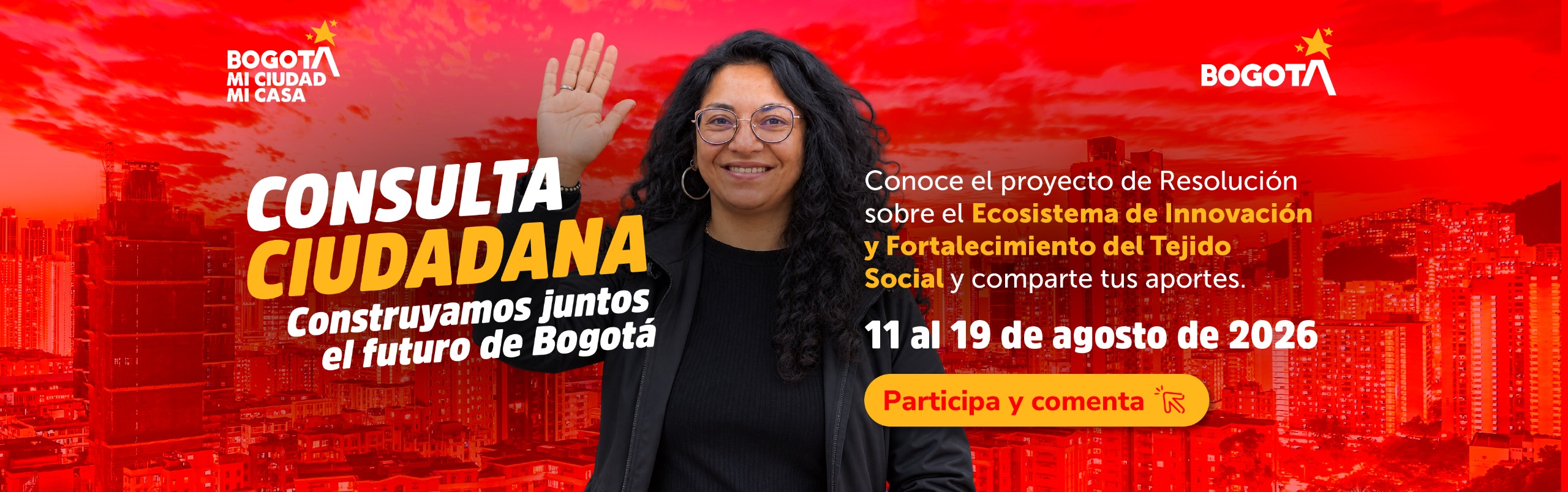 Banner de Consulta Ciudadana del IDPAC que invita a participar en el proyecto de Resolución sobre el Ecosistema de Innovación y Fortalecimiento del Tejido Social, del 11 al 19 de agosto de 2026, con botón "Participa y comenta".
