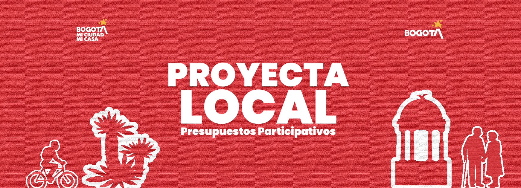 Banner institucional de la campaña Proyecta Local: Presupuestos Participativos, con ilustraciones de ciclista, adultos mayores y monumento de Bogotá.