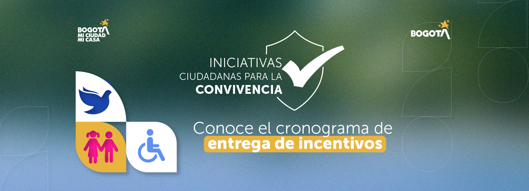 Pieza gráfica con el cronograma de entrega de incentivos de Iniciativas Ciudadanas para la Convivencia 2025, campaña Bogotá Mi Ciudad Mi Casa del IDPAC.