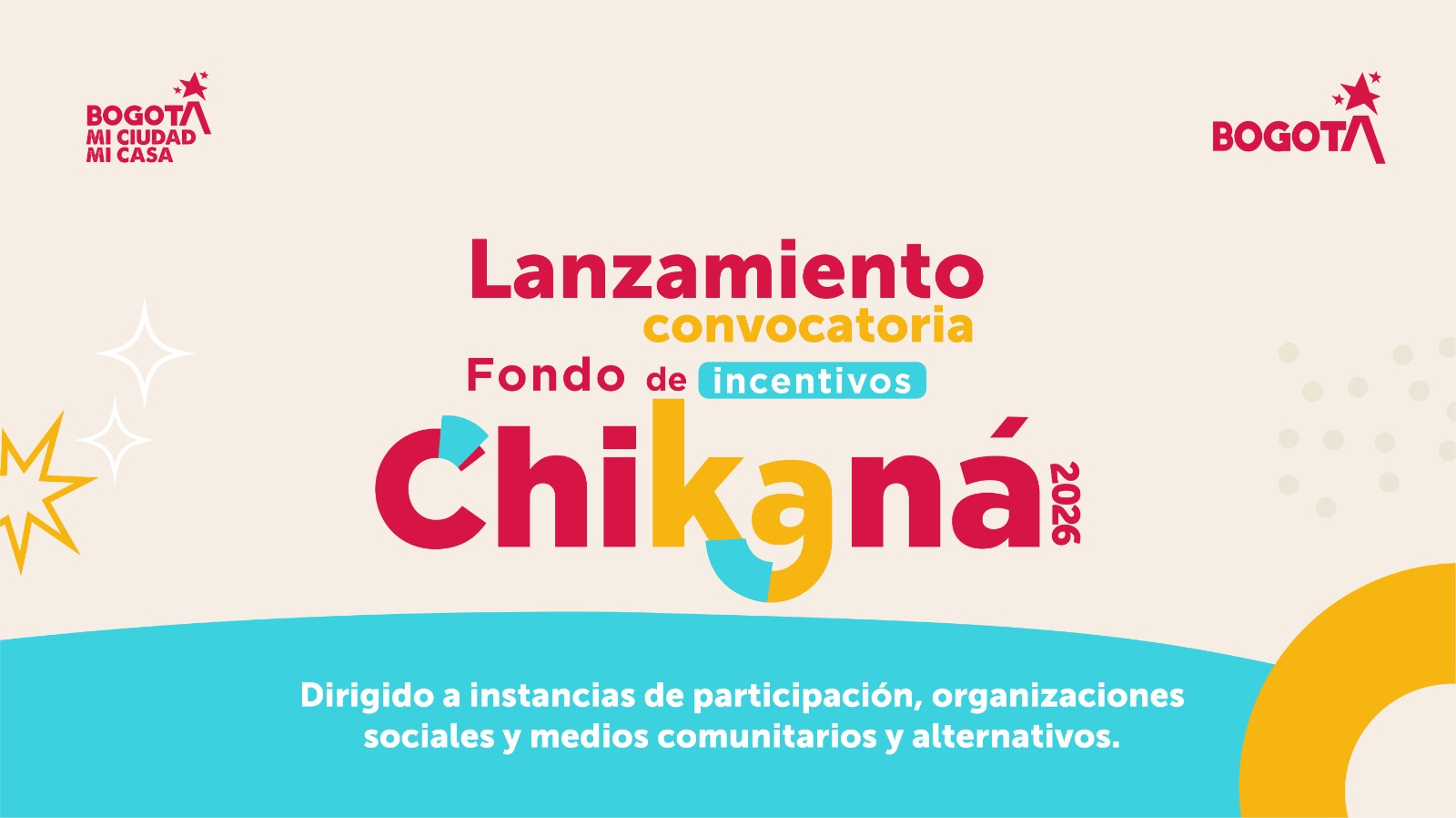 Pieza gráfica del lanzamiento de la convocatoria del Fondo de Incentivos Chikaná 2026, dirigido a instancias de participación, organizaciones sociales y medios comunitarios y alternativos de Bogotá.