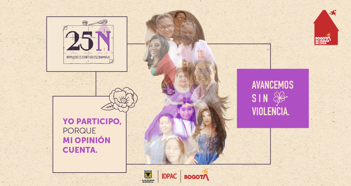 Collage con rostros de mujeres diversas formando la silueta de una figura femenina, acompañado de mensajes como “Yo participo, porque mi opinión cuenta” y “Avancemos sin violencia”, en el marco del 25N Día Internacional de la Eliminación de la Violencia contra la Mujer.