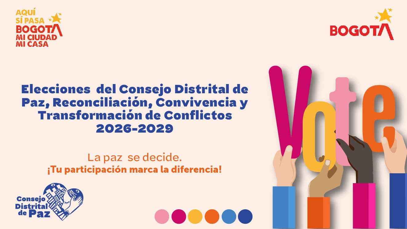 onsejo Distrital de Paz, Reconciliación, Convivencia y Transformación de Conflictos 2026–2029