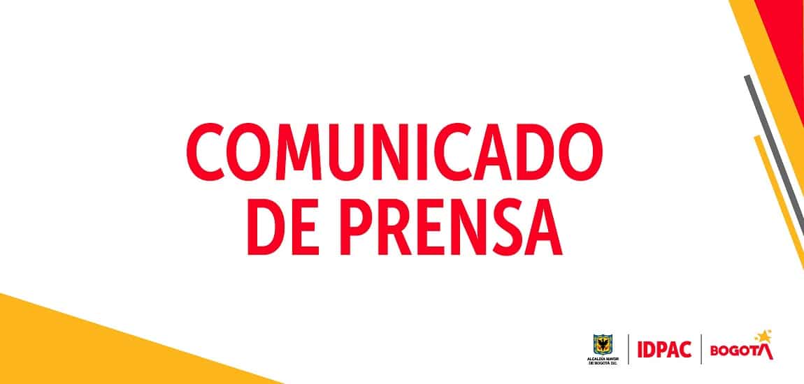 EL INSTITUTO DISTRITAL DE LA PARTICIPACIÓN Y ACCIÓN COMUNAL (IDPAC) INFORMA A LA OPINIÓN PÚBLICA