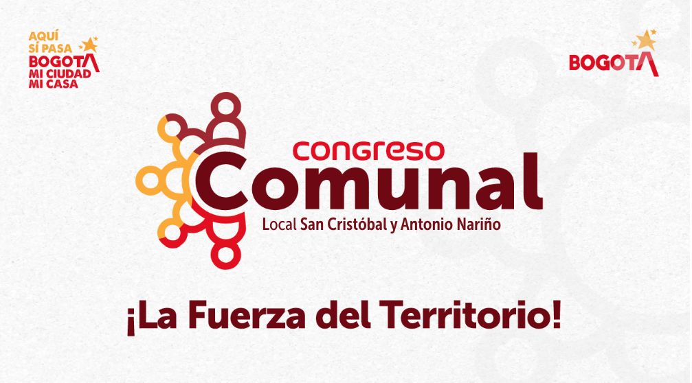 Banner del Congreso Comunal Local de San Cristóbal y Antonio Nariño con el lema La Fuerza del Territorio, iniciativa del IDPAC en Bogotá.
