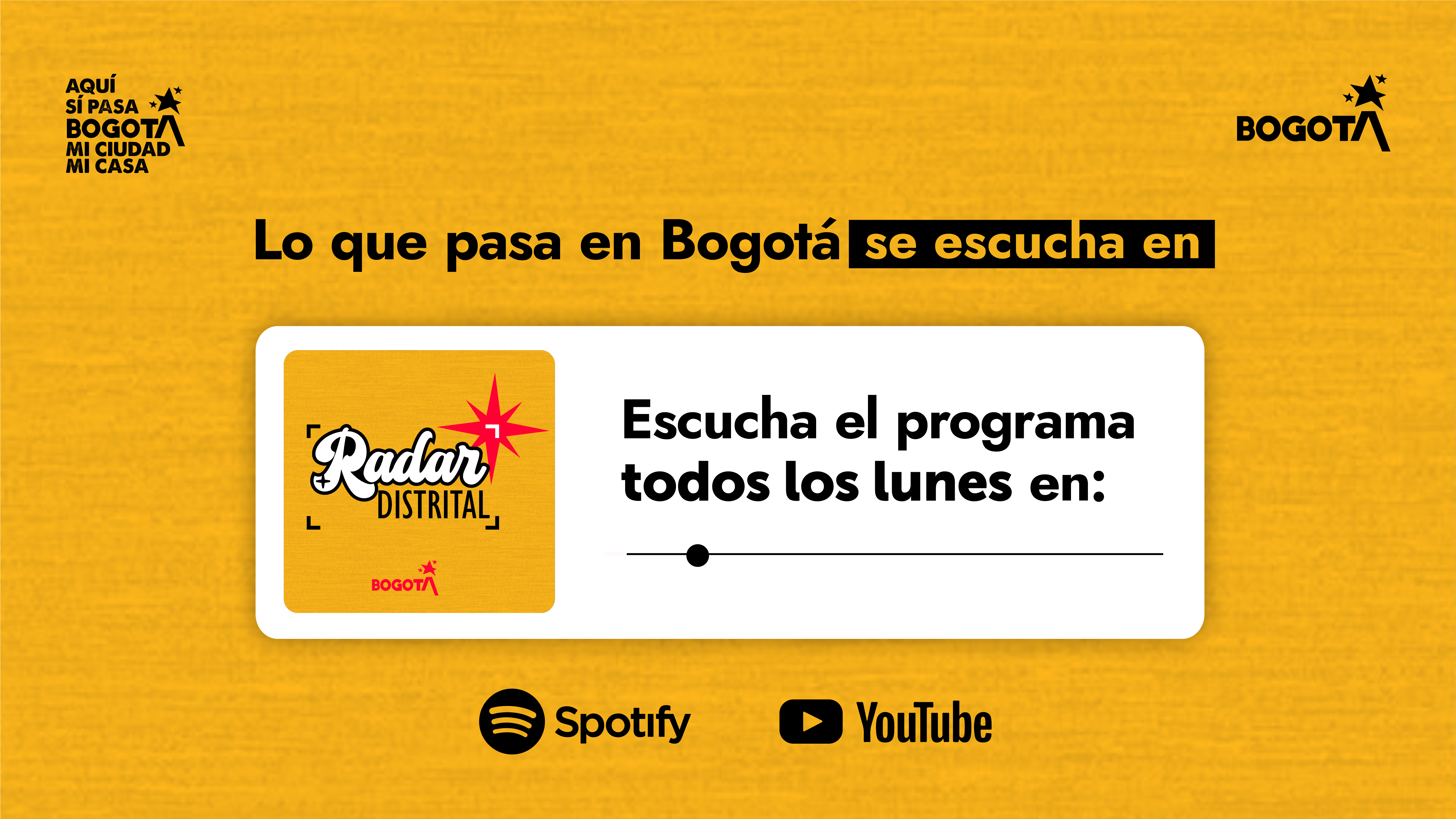 Escucha Radar Distrital todos los lunes en Spotify y YouTube, un programa institucional sobre lo que pasa en Bogotá y temas de interés ciudadano.