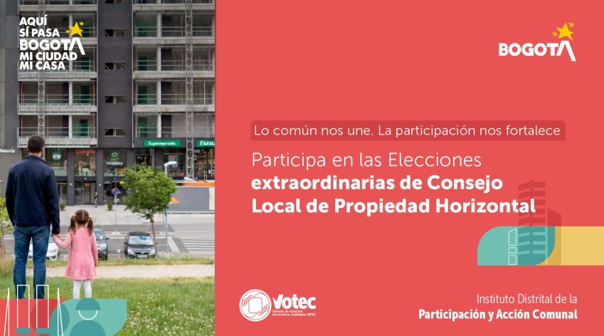 Pieza gráfica que invita a participar en las elecciones extraordinarias del Consejo Local de Propiedad Horizontal en Bogotá, promovidas por el IDPAC para fortalecer la participación ciudadana.