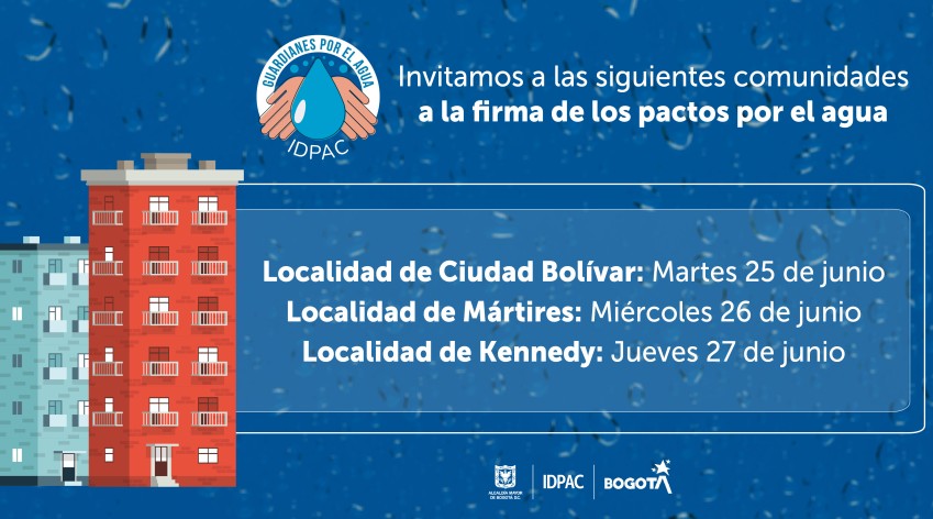 Firmas de pactos por el agua en las localidades de Kennedy, Ciudad Bolivar y Mártires