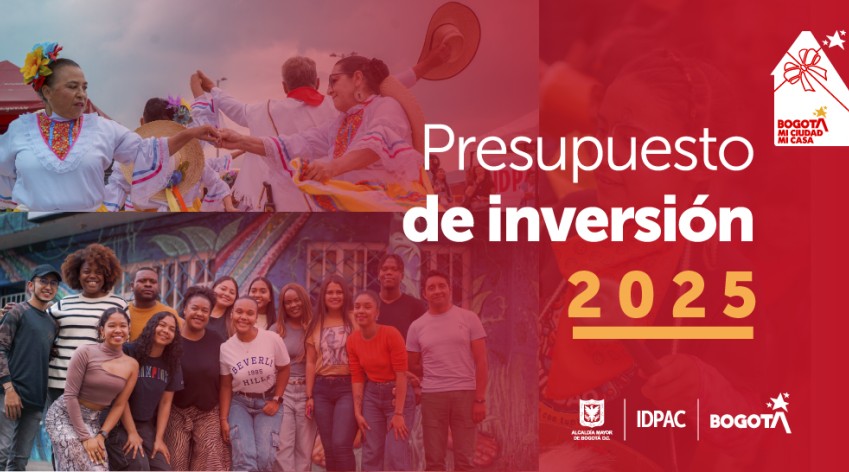 En 2025 el IDPAC tendrá el presupuesto de inversión más alto en los últimos 8 años
