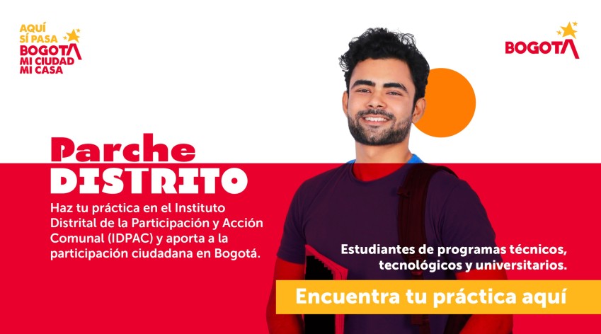 Banner institucional de Parche Distrito que invita a estudiantes de programas técnicos, tecnológicos y universitarios a realizar su práctica en el Instituto Distrital de la Participación y Acción Comunal, IDPAC, y aportar a la participación ciudadana en Bogotá.